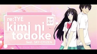 "Kimi ni Todoke" English Cover - Kimi ni Todoke OP1 (feat. SKY・CITIZEN)